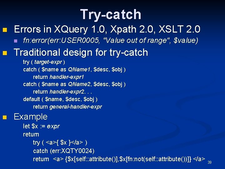 Try-catch n Errors in XQuery 1. 0, Xpath 2. 0, XSLT 2. 0 n