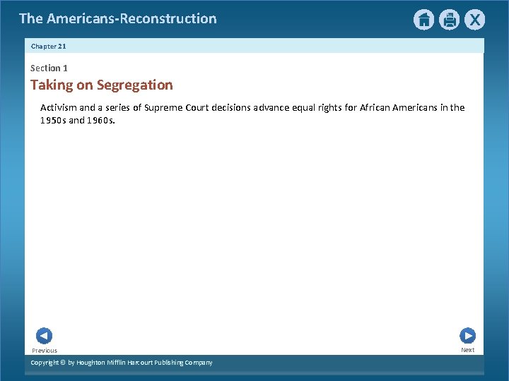 The Americans-Reconstruction Chapter 21 Section 1 Taking on Segregation Activism and a series of