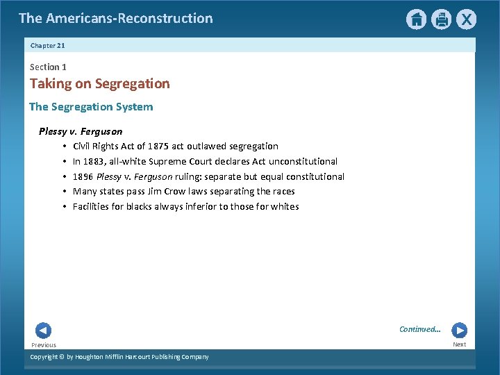 The Americans-Reconstruction Chapter 21 Section 1 Taking on Segregation The Segregation System Plessy v.