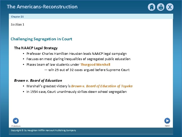 The Americans-Reconstruction Chapter 21 Section 1 Challenging Segregation in Court The NAACP Legal Strategy