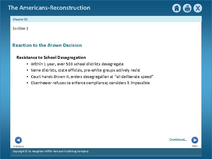 The Americans-Reconstruction Chapter 21 Section 1 Reaction to the Brown Decision Resistance to School