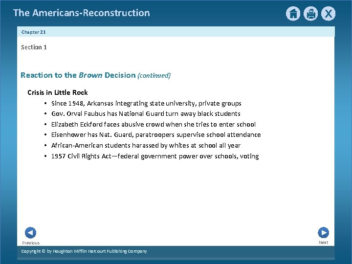 The Americans-Reconstruction Chapter 21 Section 1 Reaction to the Brown Decision {continued} Crisis in