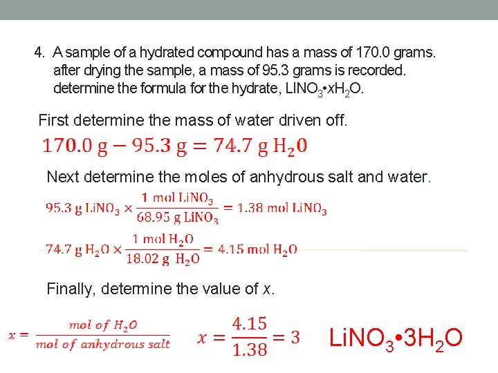 4. A sample of a hydrated compound has a mass of 170. 0 grams.