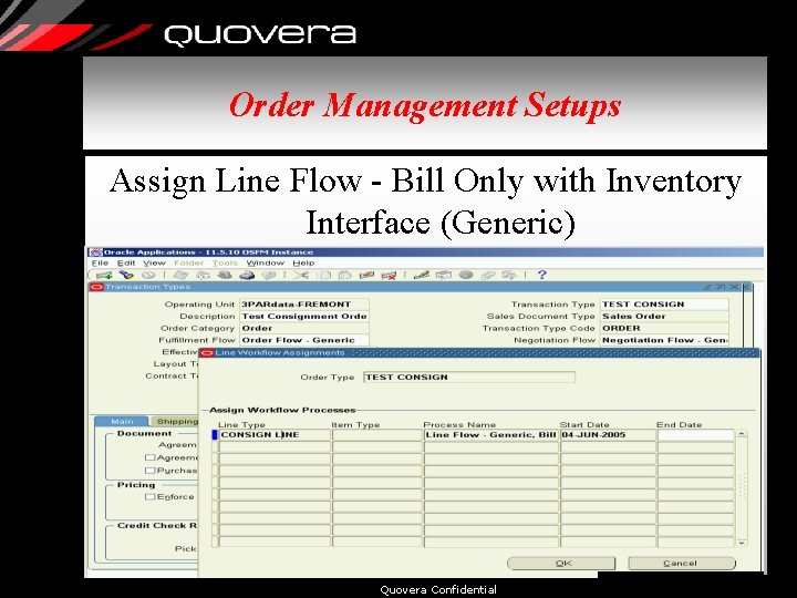 Order Management Setups Assign Line Flow - Bill Only with Inventory Interface (Generic) Quovera