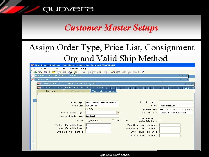 Customer Master Setups Assign Order Type, Price List, Consignment Org and Valid Ship Method