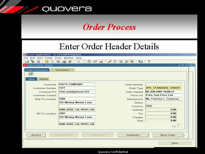 Order Process Enter Order Header Details Quovera Confidential 32 