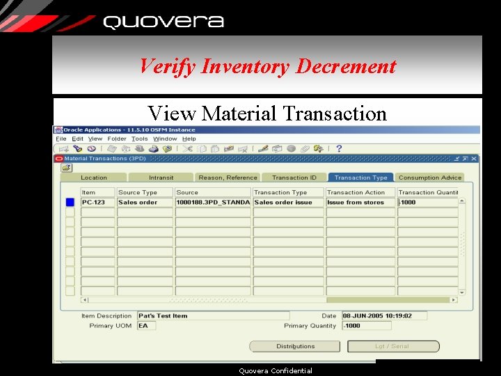 Verify Inventory Decrement View Material Transaction Quovera Confidential 44 