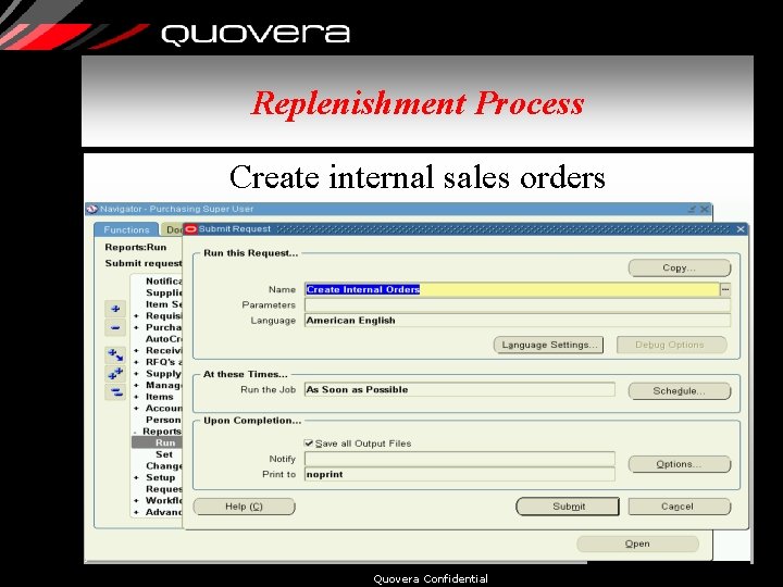 Replenishment Process Create internal sales orders Quovera Confidential 48 