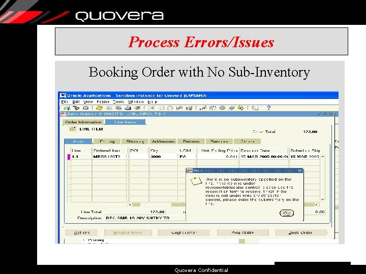 Process Errors/Issues Booking Order with No Sub-Inventory Quovera Confidential 52 