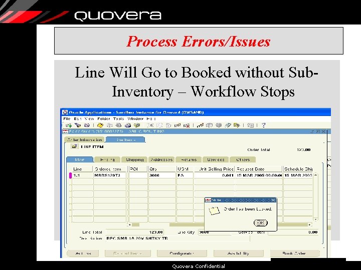 Process Errors/Issues Line Will Go to Booked without Sub. Inventory – Workflow Stops Quovera