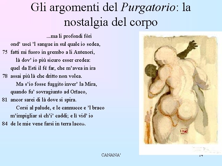 Gli argomenti del Purgatorio: la nostalgia del corpo 75 78 81 84 . .