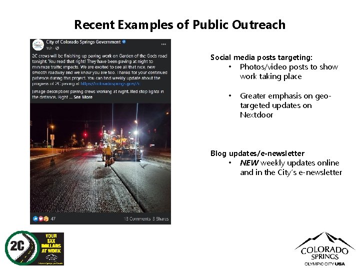 Recent Examples of Public Outreach Social media posts targeting: • Photos/video posts to show