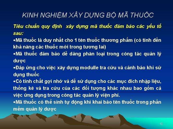 KINH NGHIỆM X Y DỰNG BỘ MÃ THUỐC Tiêu chuẩn quy định xây dựng