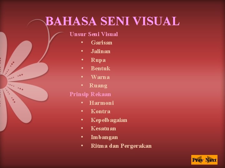 BAHASA SENI VISUAL Unsur Seni Visual • Garisan • Jalinan • Rupa • Bentuk