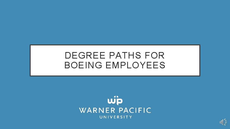DEGREE PATHS FOR BOEING EMPLOYEES 