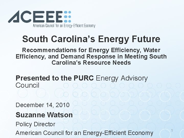 South Carolina’s Energy Future Recommendations for Energy Efficiency, Water Efficiency, and Demand Response in