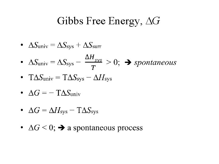 Gibbs Free Energy, G • 