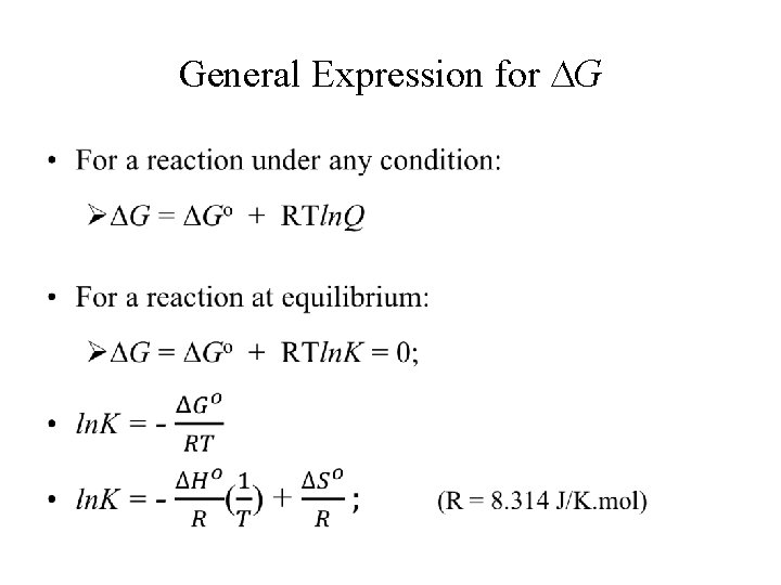 General Expression for G • 