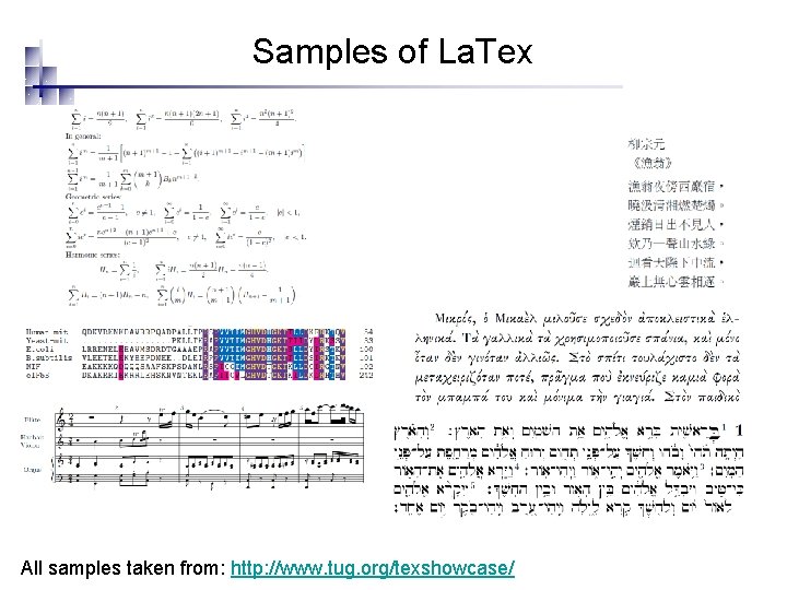 Samples of La. Tex All samples taken from: http: //www. tug. org/texshowcase/ 