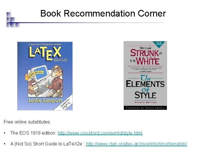 Book Recommendation Corner Free online substitutes: • The EOS 1918 edition: http: //www. crockford.