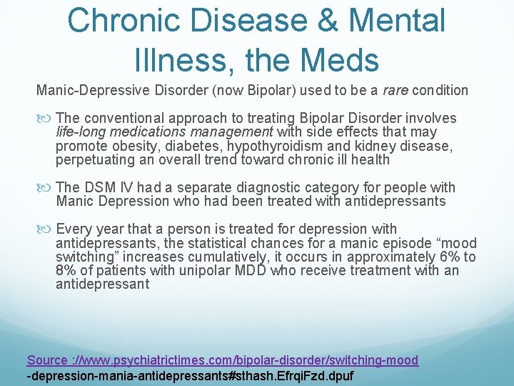 Chronic Disease & Mental Illness, the Meds Manic-Depressive Disorder (now Bipolar) used to be