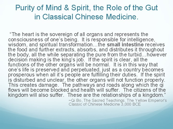 Purity of Mind & Spirit, the Role of the Gut in Classical Chinese Medicine.