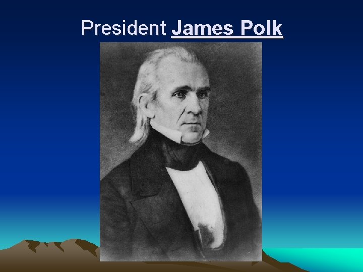 President James Polk 