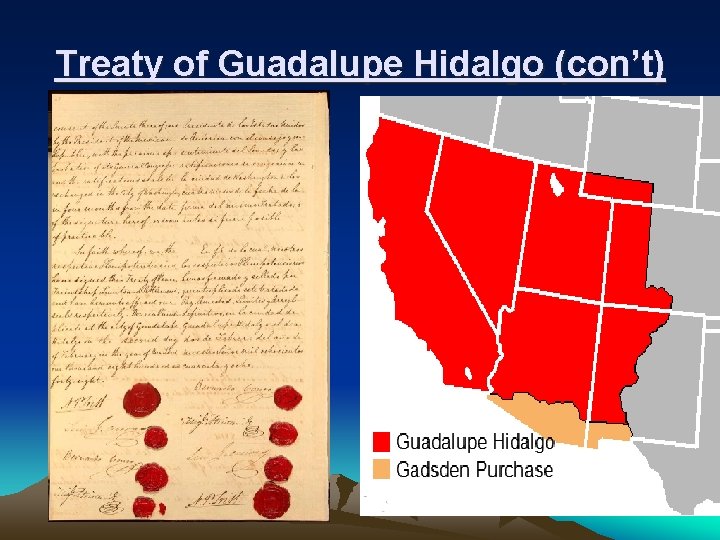 Treaty of Guadalupe Hidalgo (con’t) 