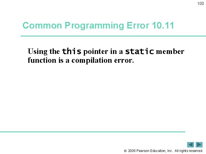 100 Common Programming Error 10. 11 Using the this pointer in a static member