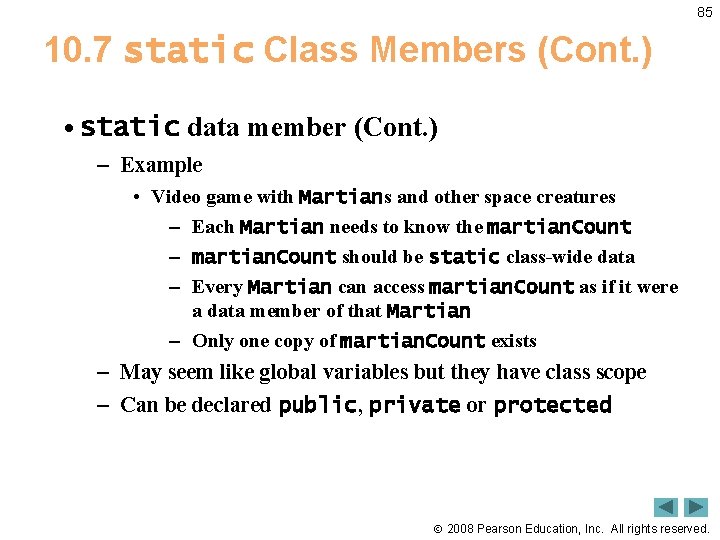 85 10. 7 static Class Members (Cont. ) • static data member (Cont. )