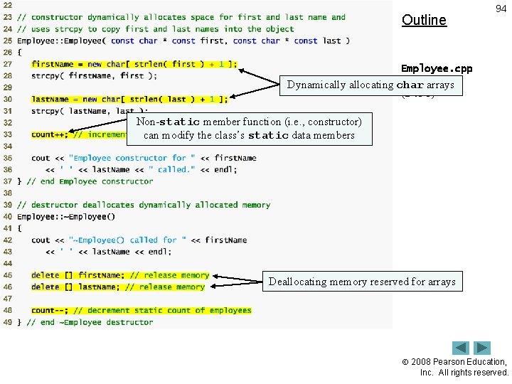 Outline 94 Employee. cpp Dynamically allocating char arrays (2 of 3) Non-static member function