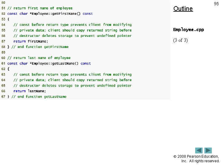 Outline 95 Employee. cpp (3 of 3) 2008 Pearson Education, Inc. All rights reserved.