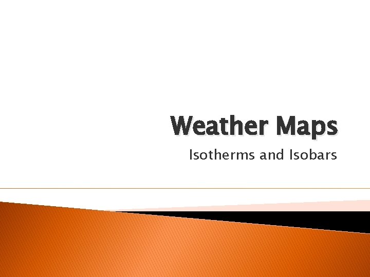 Weather Maps Isotherms and Isobars 