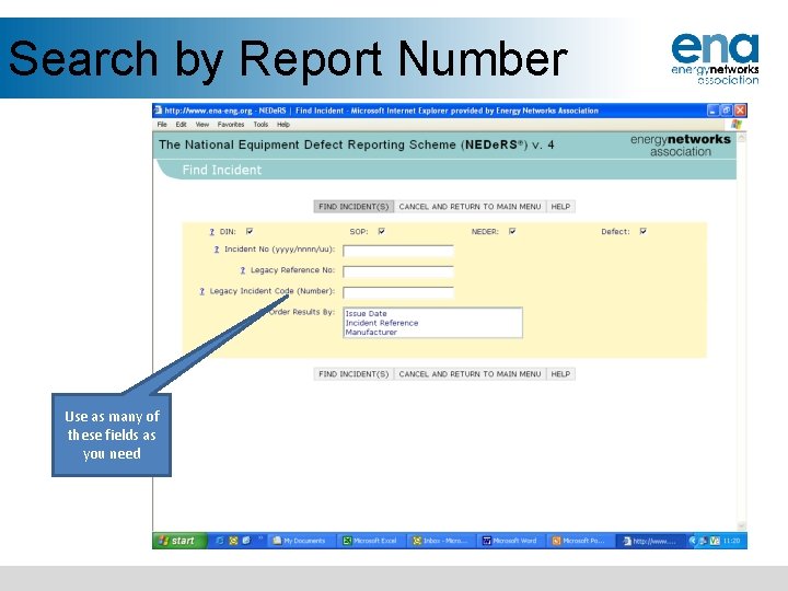 Search by Report Number Use as many of these fields as you need 