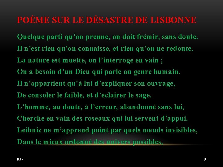 POÈME SUR LE DÉSASTRE DE LISBONNE Quelque parti qu’on prenne, on doit frémir, sans