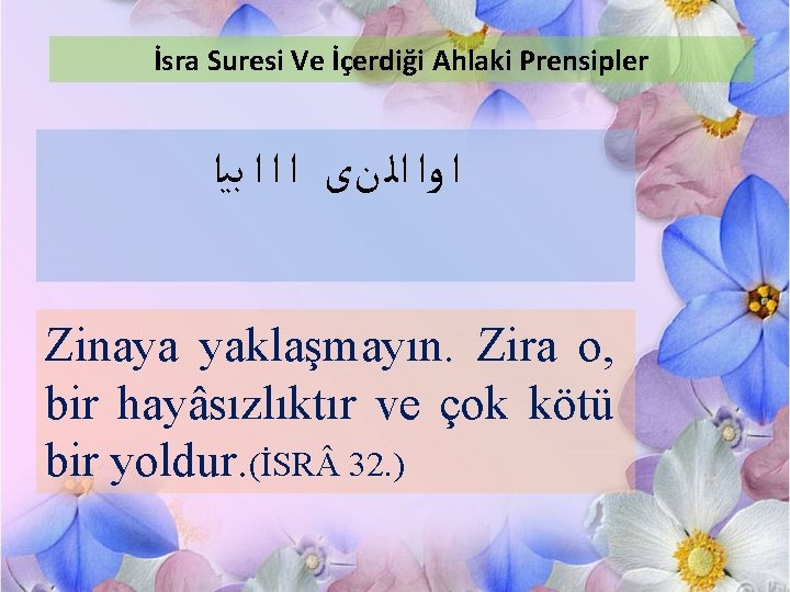 İsra Suresi Ve İçerdiği Ahlaki Prensipler ﺍ ﻭﺍ ﺍﻟ ﻥﻯ ﺍ ﺍ ﺍ ﺑﻴﺍ