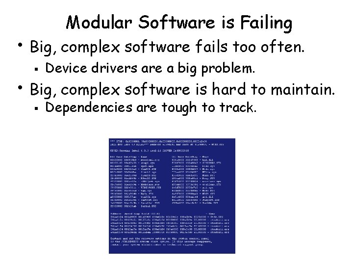 Hardware Works Software Doesnt Enforcing Modularity with Mondriaan