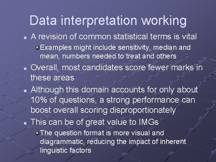 Data interpretation working n A revision of common statistical terms is vital Examples might