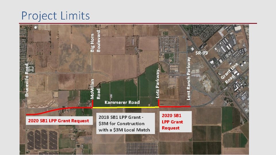 2020 SB 1 LPP Grant Request Lent Ranch Parkway SR-99 Lotz Parkway. Mc. Millan 2020 SB 1 LPP Grant Request Lent Ranch Parkway SR-99 Lotz Parkway. Mc. Millan