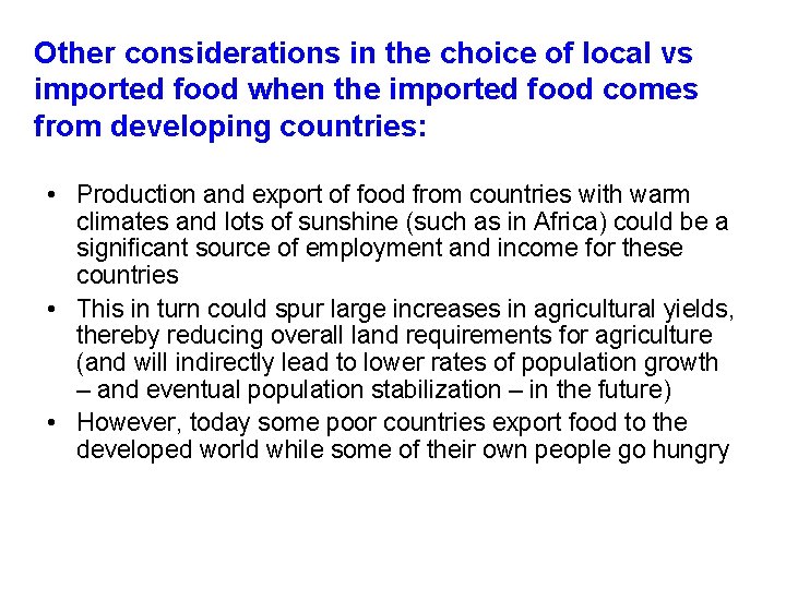 Other considerations in the choice of local vs imported food when the imported food