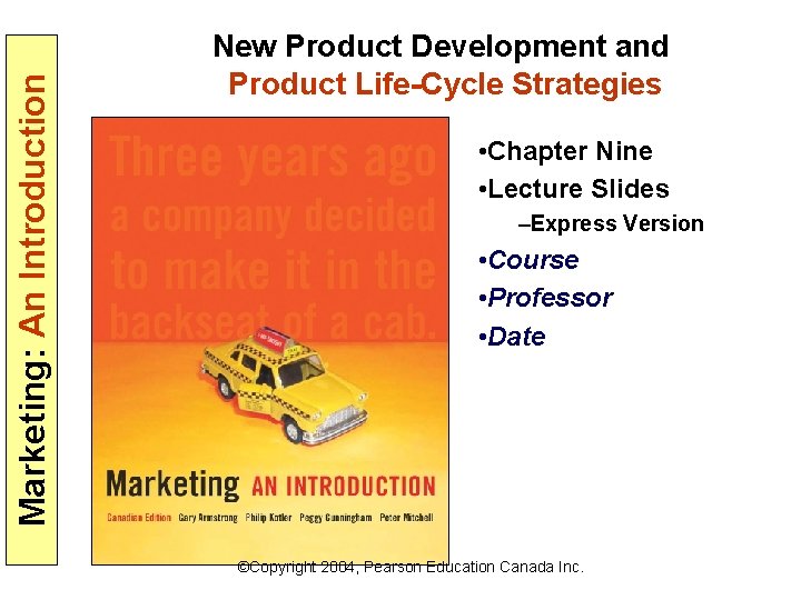 Marketing: An Introduction New Product Development and Product Life-Cycle Strategies • Chapter Nine •