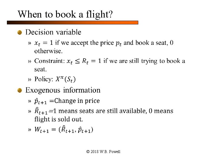 When to book a flight? n © 2018 W. B. Powell 