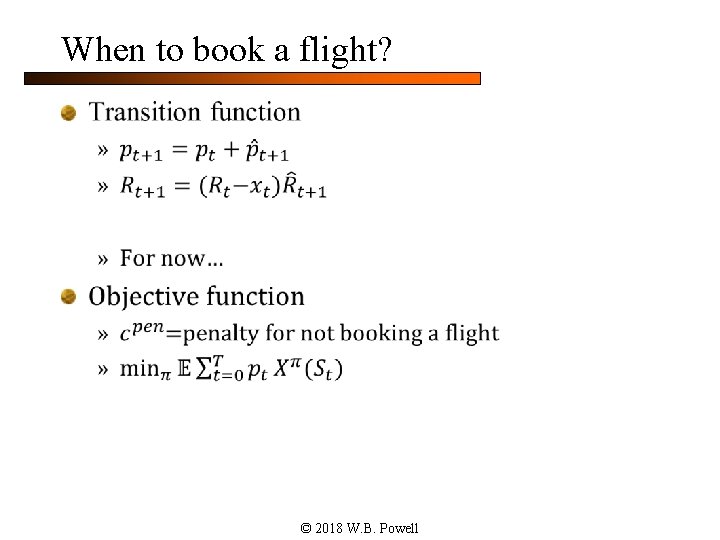 When to book a flight? n © 2018 W. B. Powell 