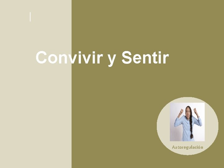 Convivir y Sentir Autoregulación 