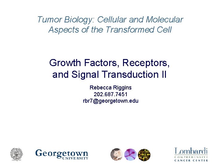 Tumor Biology: Cellular and Molecular Aspects of the Transformed Cell Growth Factors, Receptors, and