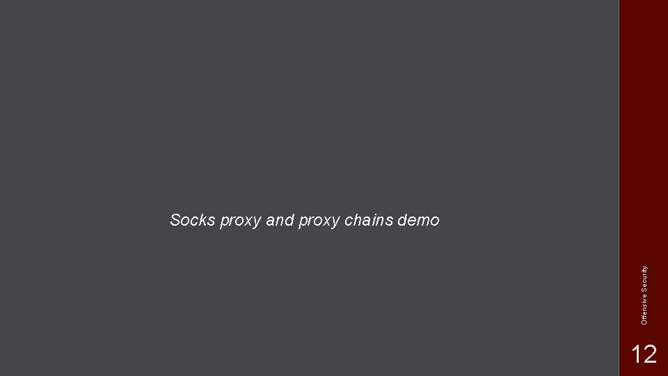 Offensive Security Socks proxy and proxy chains demo 12 
