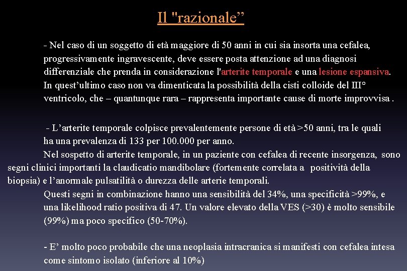 Il "razionale” - Nel caso di un soggetto di età maggiore di 50 anni