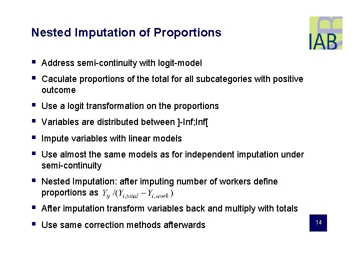 Evaluating Different Approaches for Multiple Imputation Under Linear
