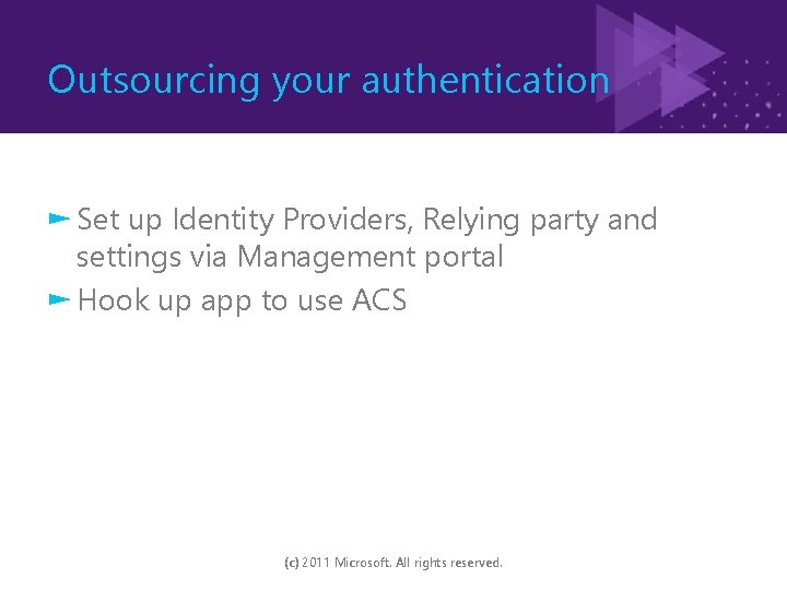 Outsourcing your authentication ► Set up Identity Providers, Relying party and settings via Management