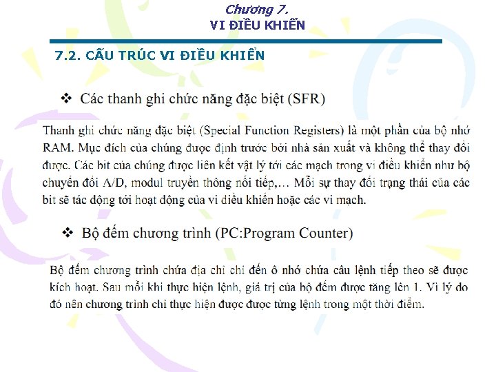 Chương 7. VI ĐIỀU KHIỂN 7. 2. CẤU TRÚC VI ĐIỀU KHIỂN 